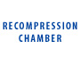 Recompression Chamber